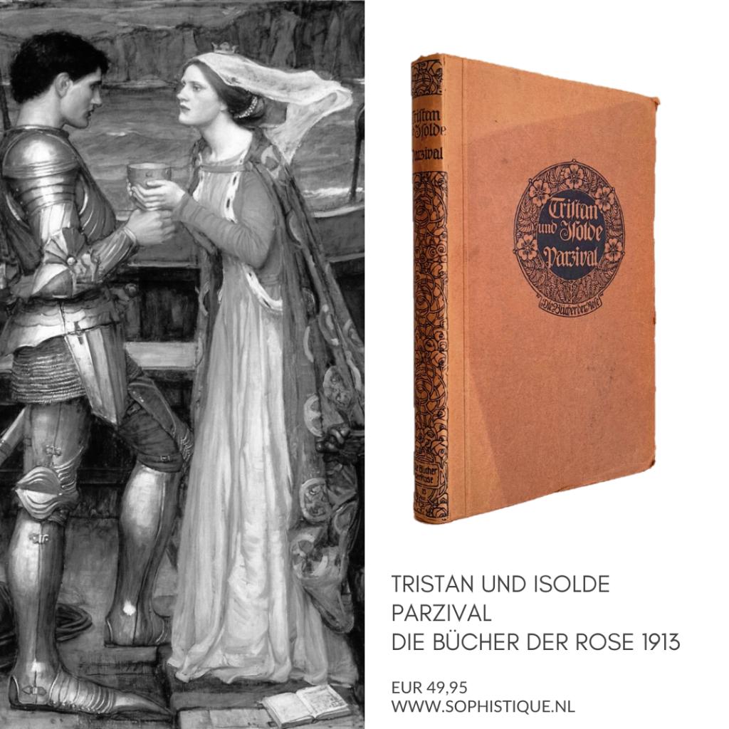 Tristan und Isolde | Parzival Die Bücher der Rose 1913, Boeken, Ophalen of Verzenden, Zo goed als nieuw