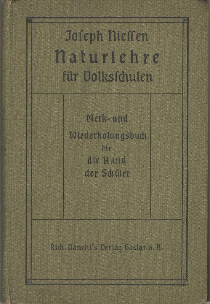 Naturlehre für Volksschulen - Joseph Niessen (1913), Gelezen, Joseph Niessen, Natuurkunde, Ophalen of Verzenden