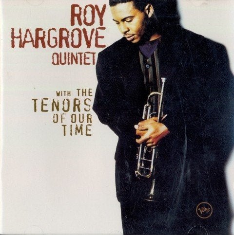 Roy Hargrove Quintet – With The Tenors Of Our Time (1994), Inclusief boekje, Ophalen of Verzenden, Zo goed als nieuw, Jazz