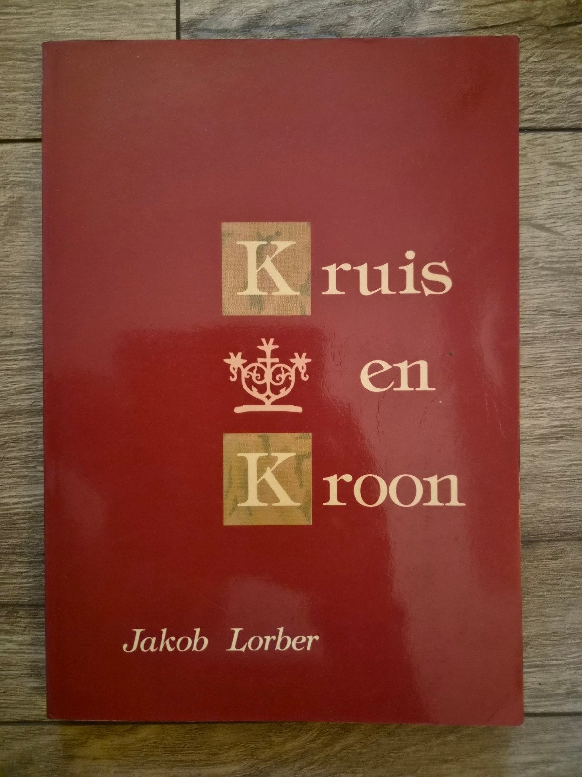 Kruis en Kroon - Jakob Lorber (Spiritualiteit), Ophalen of Verzenden