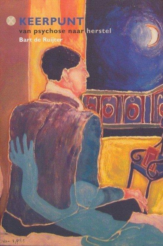 Keerpunt van psychose naar herstel B. de Ruijter, Ophalen of Verzenden, Zo goed als nieuw, Sociale psychologie, B. de Ruijter