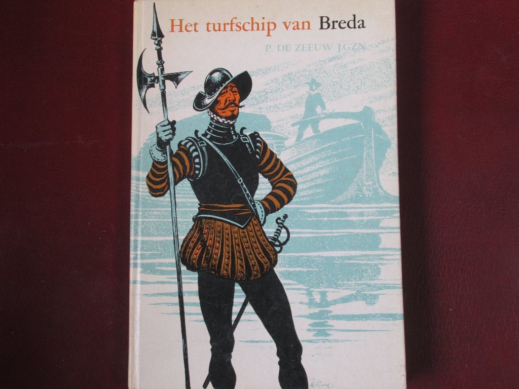 P. de Zeeuw J. Gzn, Het Turfschip van Breda, Ophalen of Verzenden, Zo goed als nieuw, Fictie