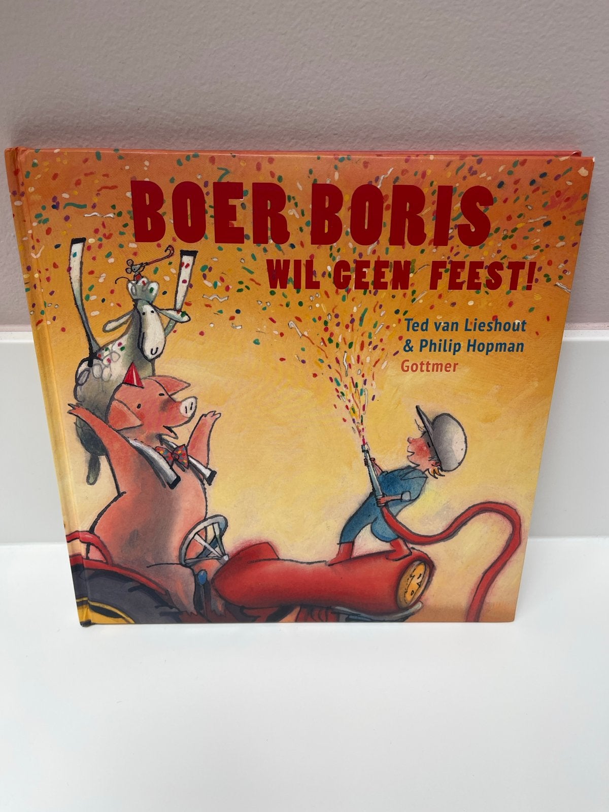 Boer Boris Wil Geen Feest! - Ted van Lieshout, Ophalen of Verzenden, Zo goed als nieuw, Uitklap-, Voel- of Ontdekboek, 2 tot 3 jaar
