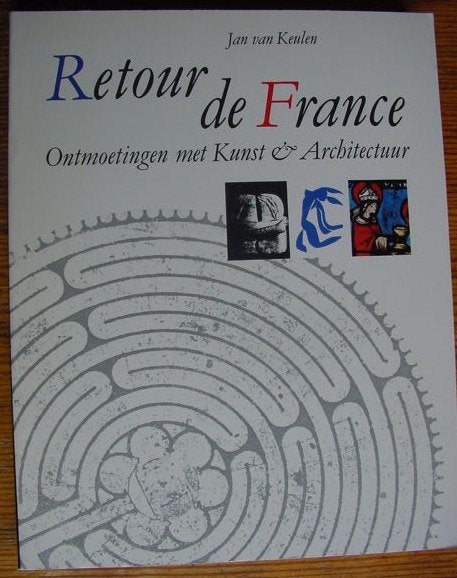 Kunst & Architectuur Frankrijk Retour de France J.v. Keulen, Boeken, Reisgidsen, Overige merken, Europa, Ophalen of Verzenden