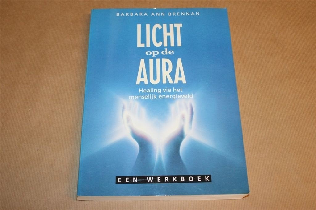 Barbara Ann Brennan — Geïllustreerd — Aura & Healing, Ophalen of Verzenden, Gelezen, Overige onderwerpen, Achtergrond en Informatie