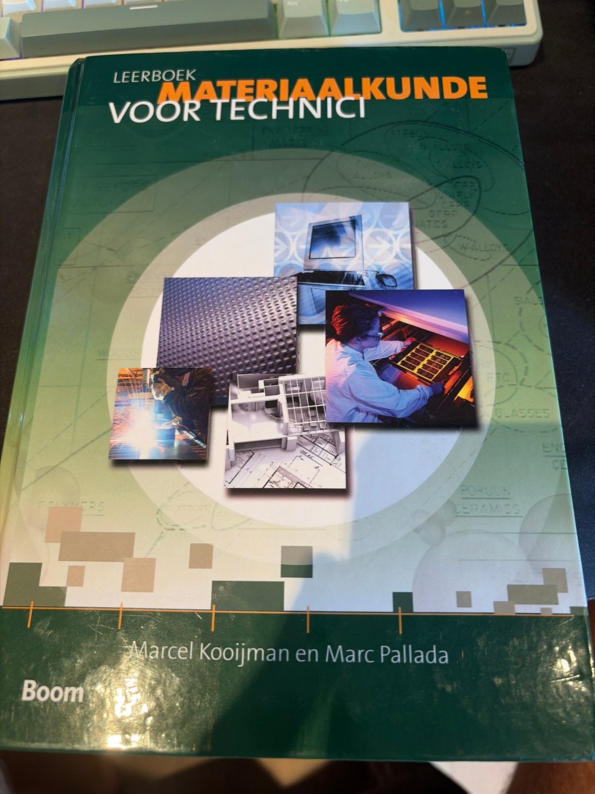 Leerboek Materiaalkunde voor Technici - Marcel Kooijman, Ophalen of Verzenden, Zo goed als nieuw, Werktuigbouwkunde