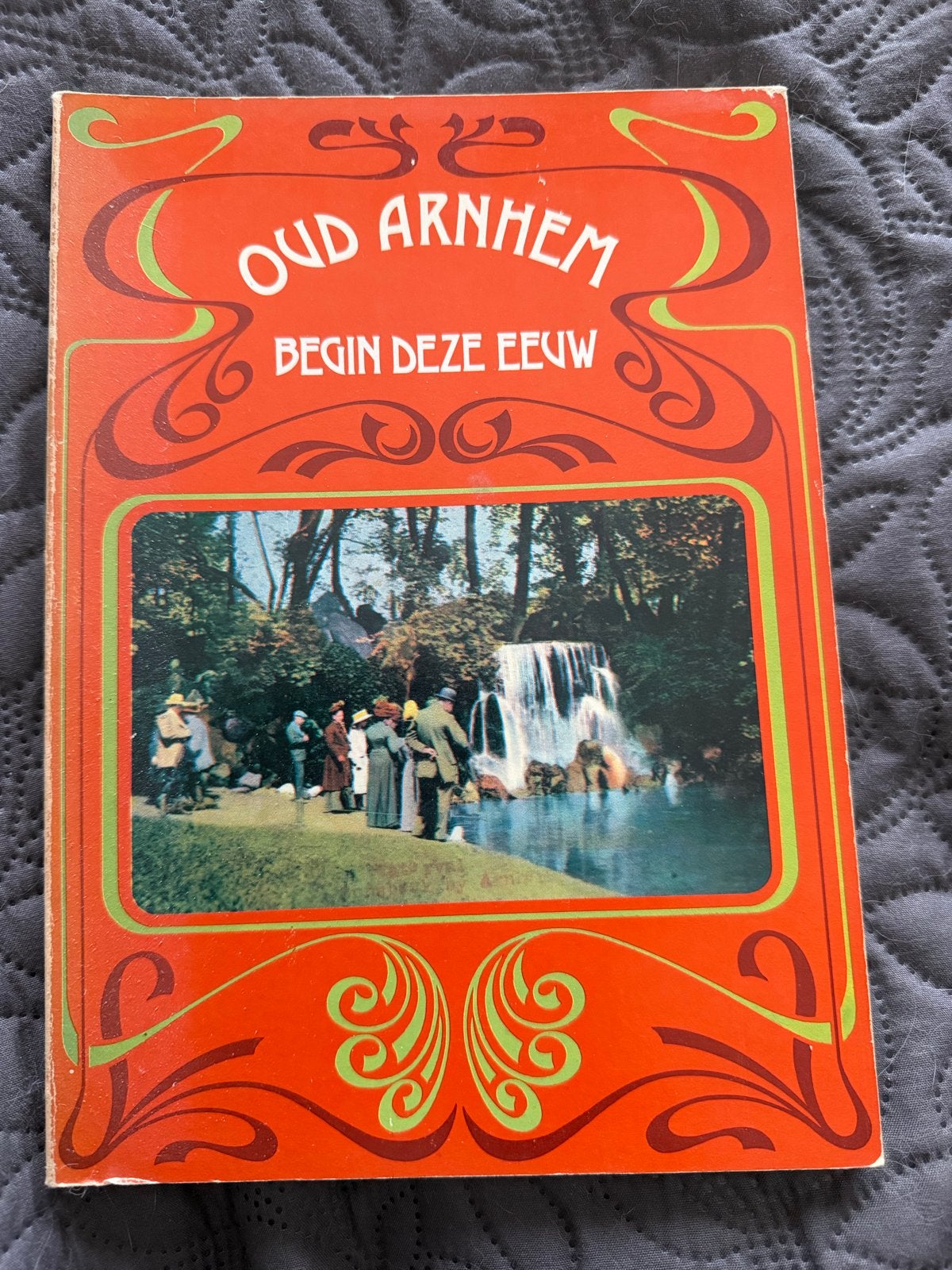 Oud Arnhem Begin Deze Eeuw - Historisch Boek, Ophalen, 20e eeuw of later, Gelezen