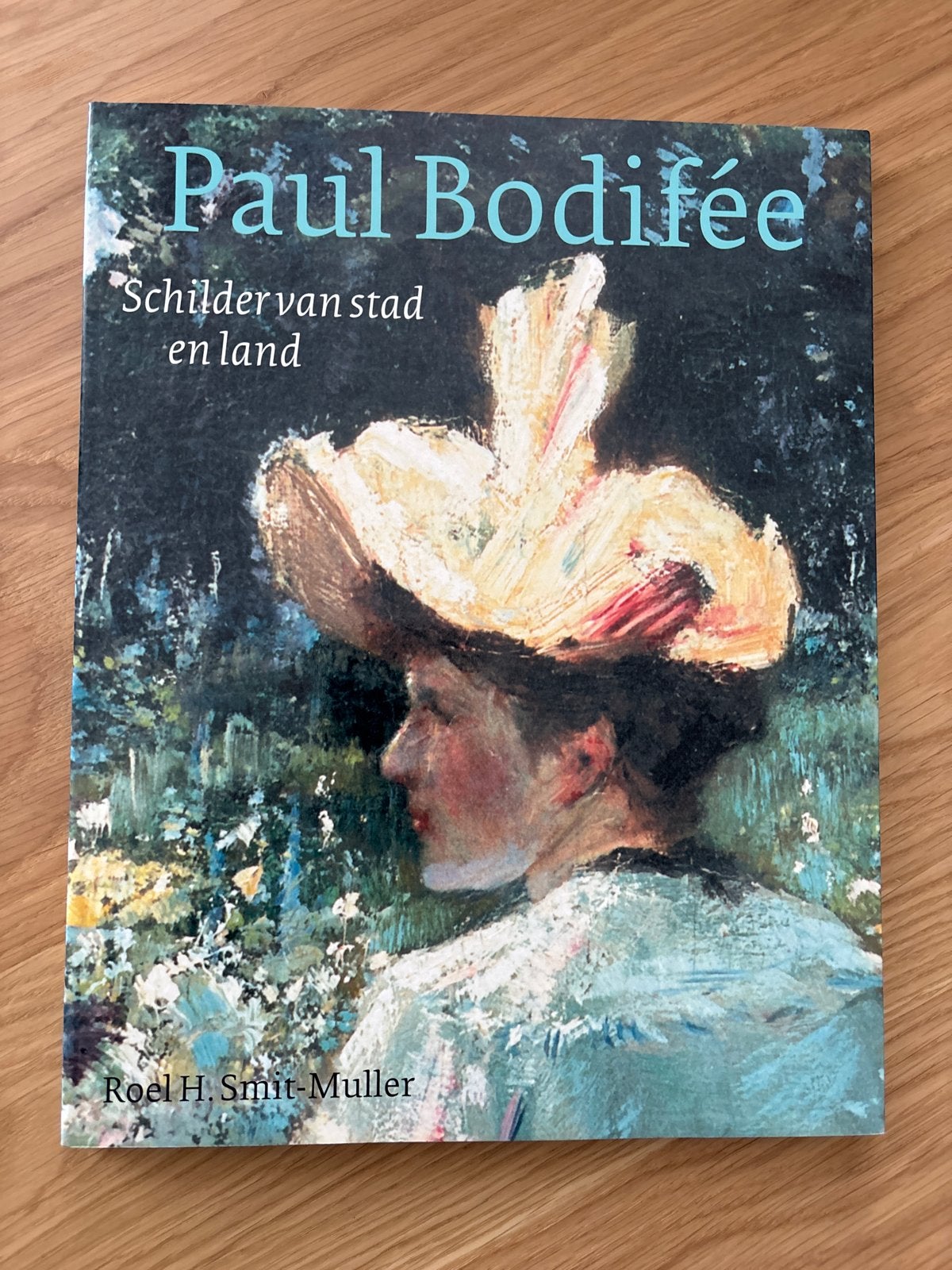 Paul Bodifée: Schilder van stad en land - Roel H. Smit-Mulle, Boeken, Ophalen of Verzenden, Zo goed als nieuw, Schilder- en Tekenkunst