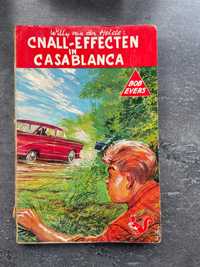 Bob Evers; Cnall-effecten in Casablanca van Willy vd Heide, Boeken, Willy van der Heide, Fictie, Ophalen, Gelezen