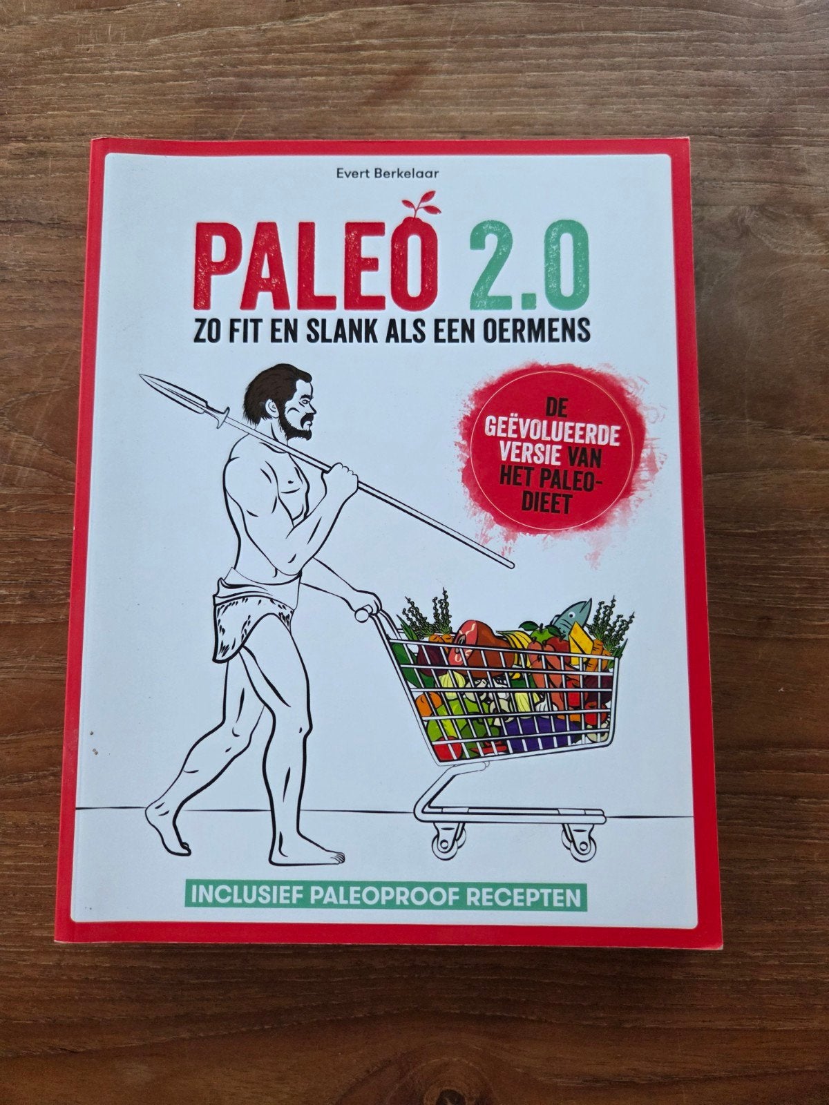 Paleo 2.0: Zo fit en slank als een oermens - Evert Berkelaar, Boeken, Ophalen of Verzenden, Zo goed als nieuw, Dieet en Voeding