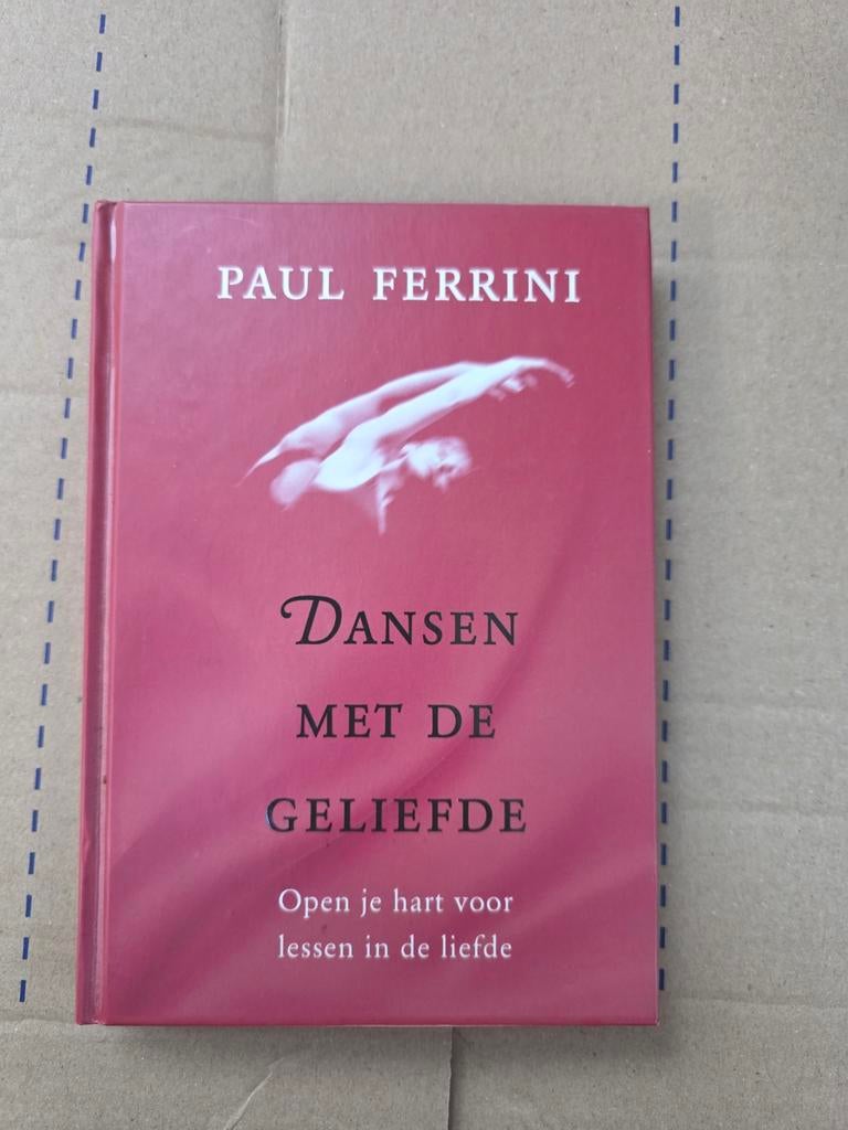 Dansen met de Geliefde - Paul Ferrini, Ophalen of Verzenden, Gelezen, Paul Ferrini, Europa overig