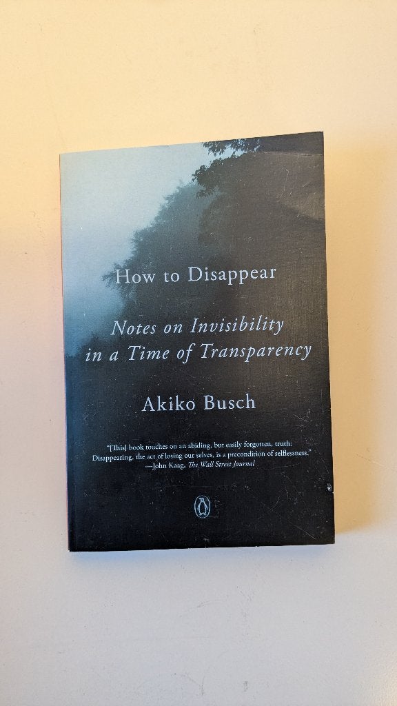 How to disappear, Akiko Busch, Ophalen of Verzenden, Gelezen