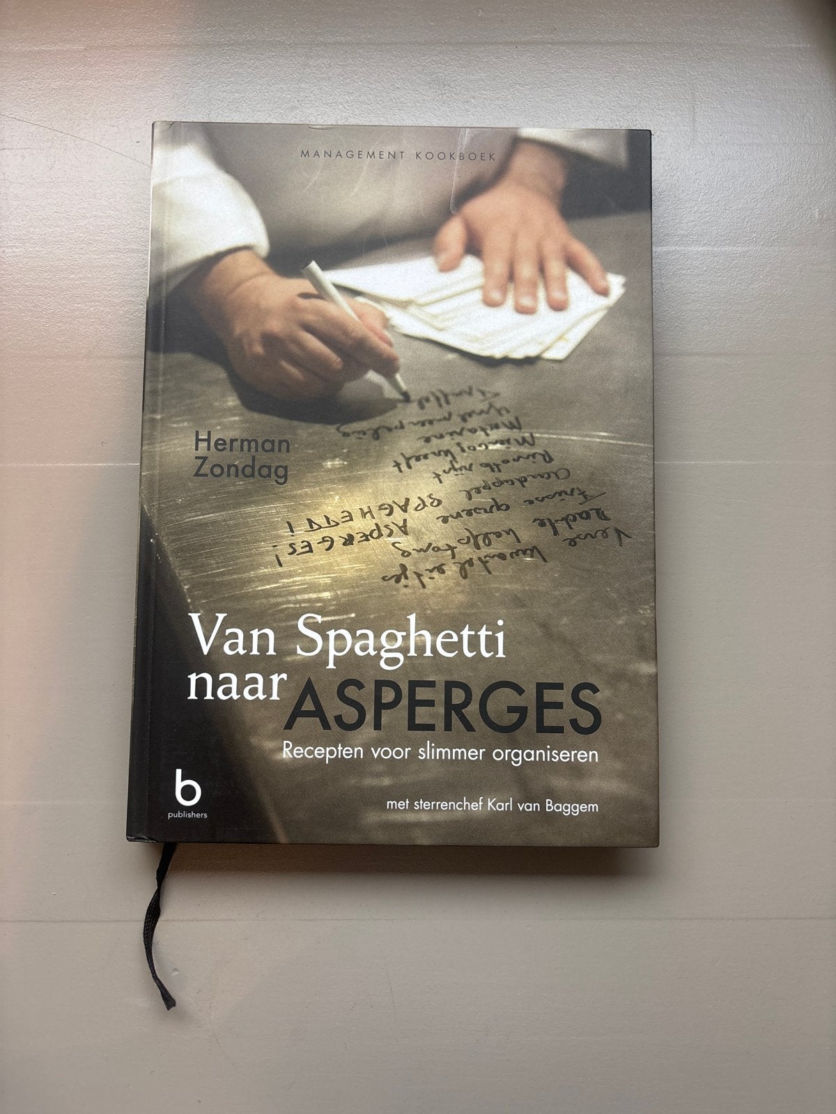 Van Spaghetti naar Asperges - Management Kookboek, Ophalen of Verzenden, Zo goed als nieuw, Overige gebieden, Overige typen