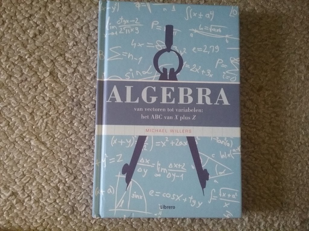 Algebra - vectoren tot variabelen / M Willers (2010), Ophalen of Verzenden, Zo goed als nieuw, Natuurwetenschap