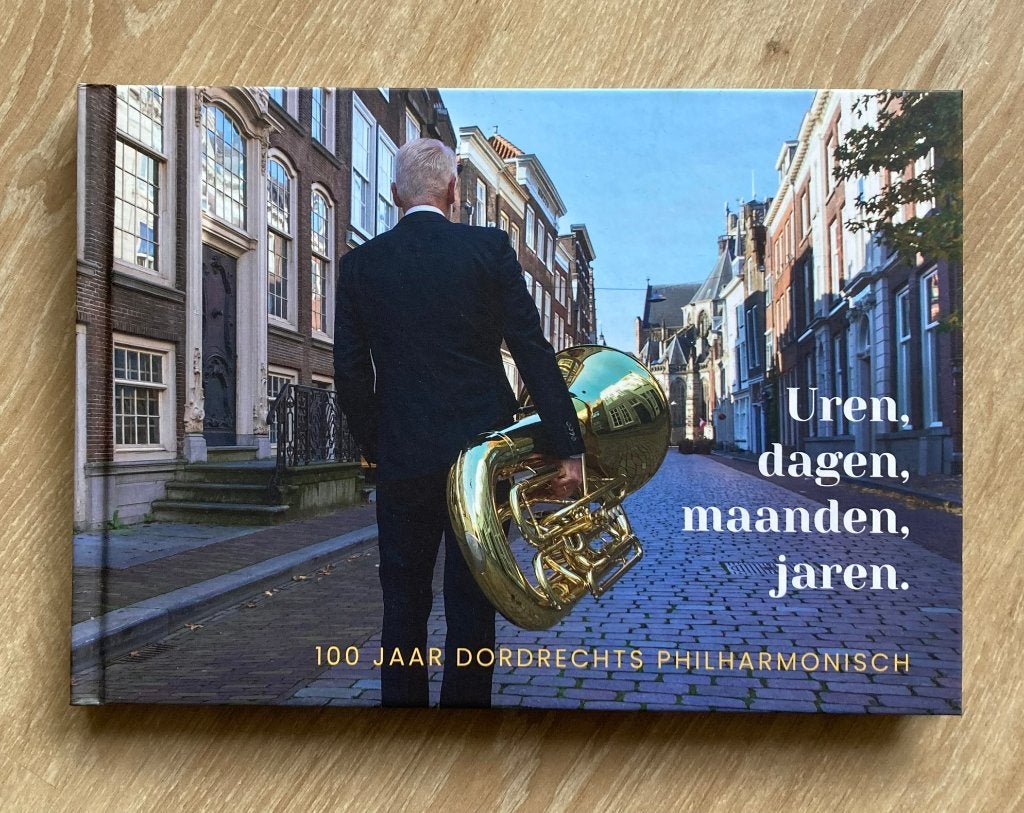 Uren dagen maanden jaren 100 jaar Dordrechts Philharmonisch, Verzenden, Zo goed als nieuw