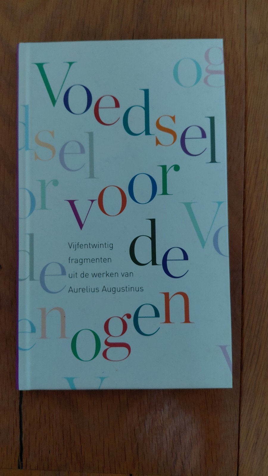 Augustinus  - Voedsel voor de ogen, Ophalen of Verzenden, Zo goed als nieuw