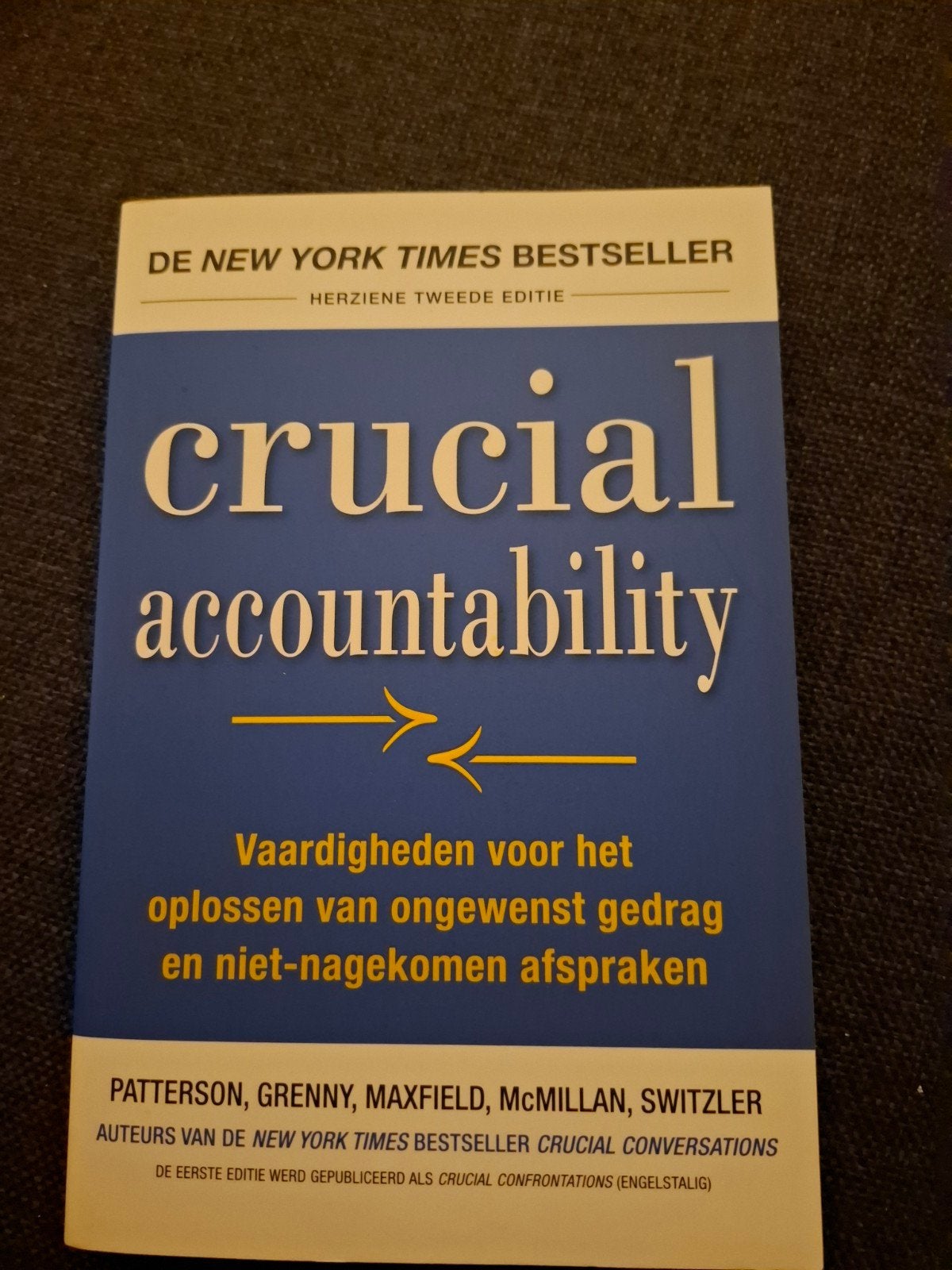 Kerry Patterson - Crucial accountability, Ophalen of Verzenden, Zo goed als nieuw, Kerry Patterson; David Maxfield; Joseph Grenny; Ron McMillan;...