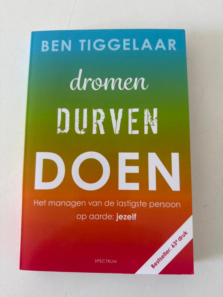Dromen Durven Doen - Ben Tiggelaar (63e druk), Ophalen of Verzenden, Gelezen