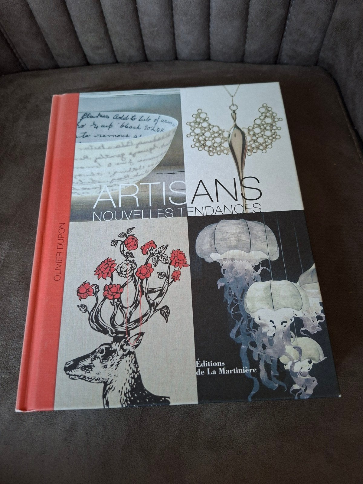 Artisans Nouvelles Tendances - Olivier Dupon, Ophalen of Verzenden, Zo goed als nieuw, Olivier Dupon, Europa overig