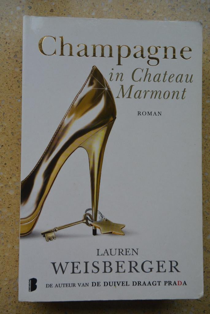 Champagne in Chateau Marmont Lauren Weisberger Gratis, Gelezen, Ophalen of Verzenden, Lauren Weisberger, Amerika