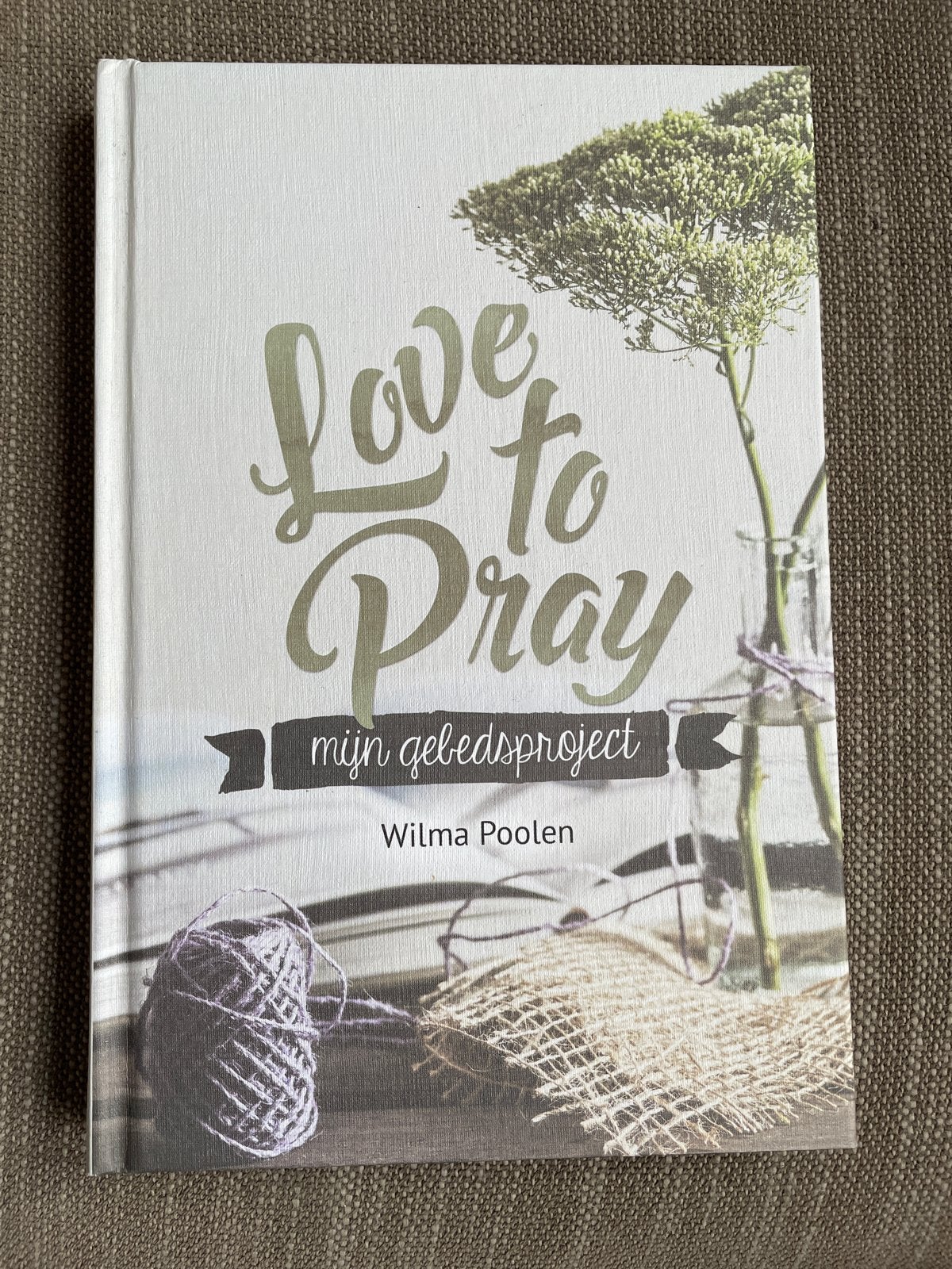 Wilma Poolen - Love to pray, Christendom | Protestants, Ophalen of Verzenden, Wilma Poolen, Zo goed als nieuw
