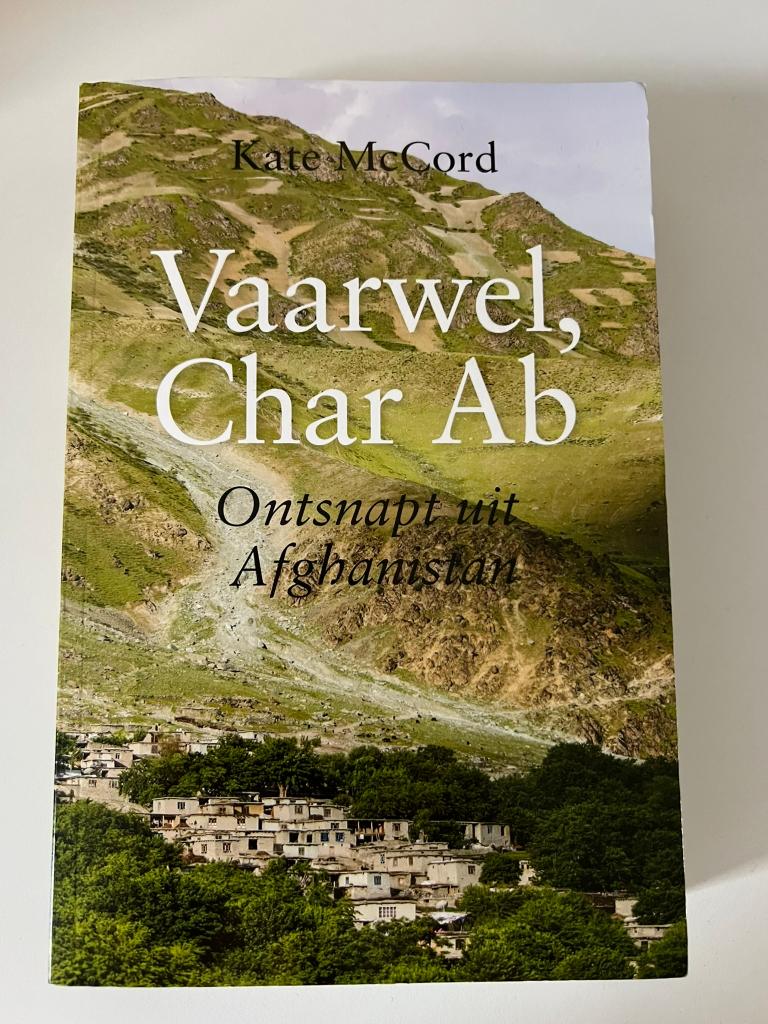 Vaarwel Char Ab - Kate McCord - Ontsnapt uit Afghanistan, Boeken, Ophalen of Verzenden, Gelezen, Christendom | Protestants