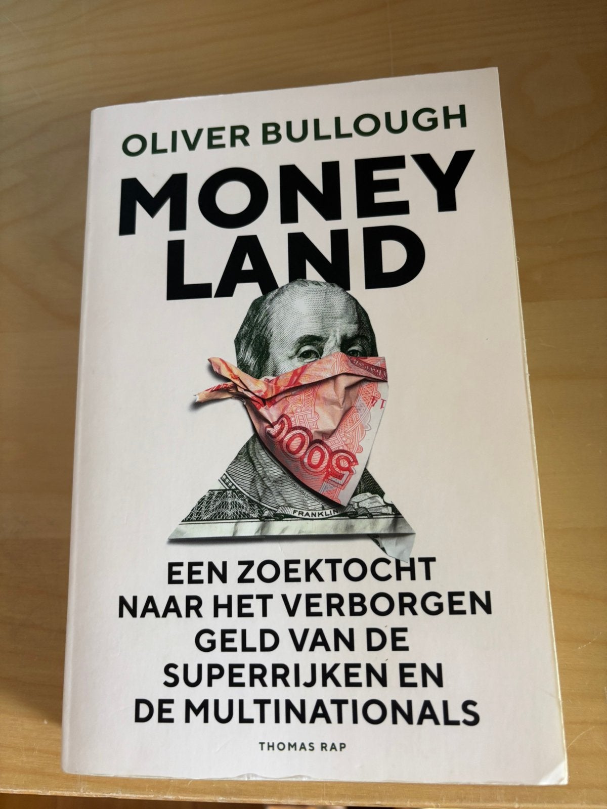 Oliver Bullough - Moneyland, Ophalen of Verzenden, Zo goed als nieuw, Oliver Bullough