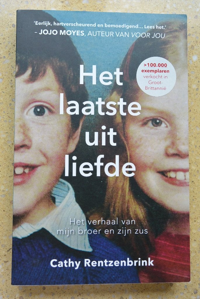 Het laatste uit liefde - Cathy Rentzenbrink, Ophalen of Verzenden, Gelezen, Cathy Rentzenbrink