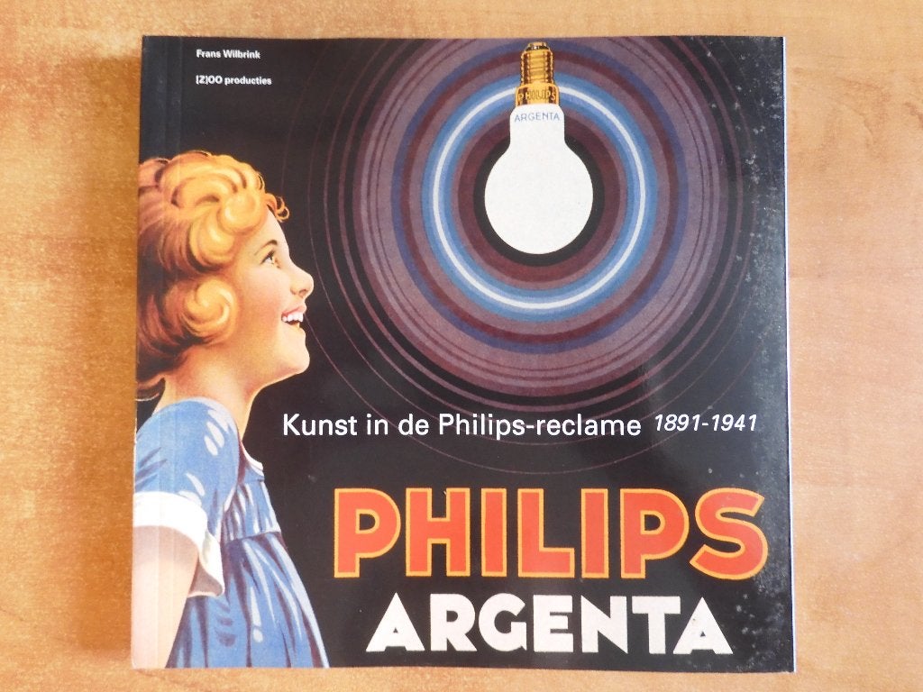 Kunst in de Philips-reclame 1891-1941 Philips Eindhoven 2005, Ophalen of Verzenden, Gelezen, Overige onderwerpen