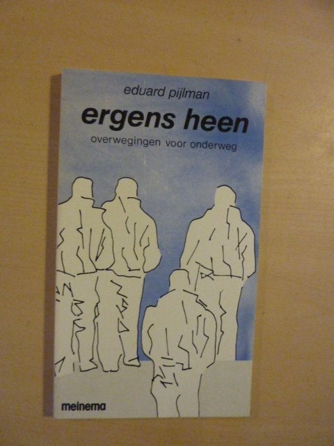 Eduard Pijlman - Ergens heen, Ophalen of Verzenden, Zo goed als nieuw