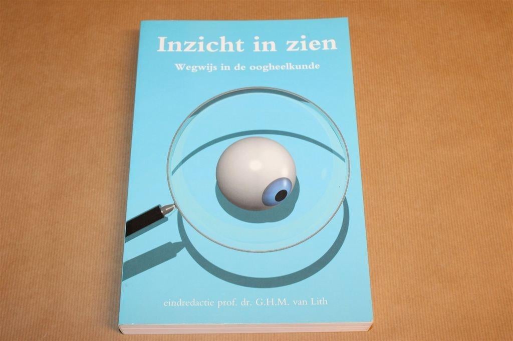 Inzicht in Zien — Inleiding Oogheelkunde, Boeken, Ophalen of Verzenden, Alpha, Gelezen, HBO