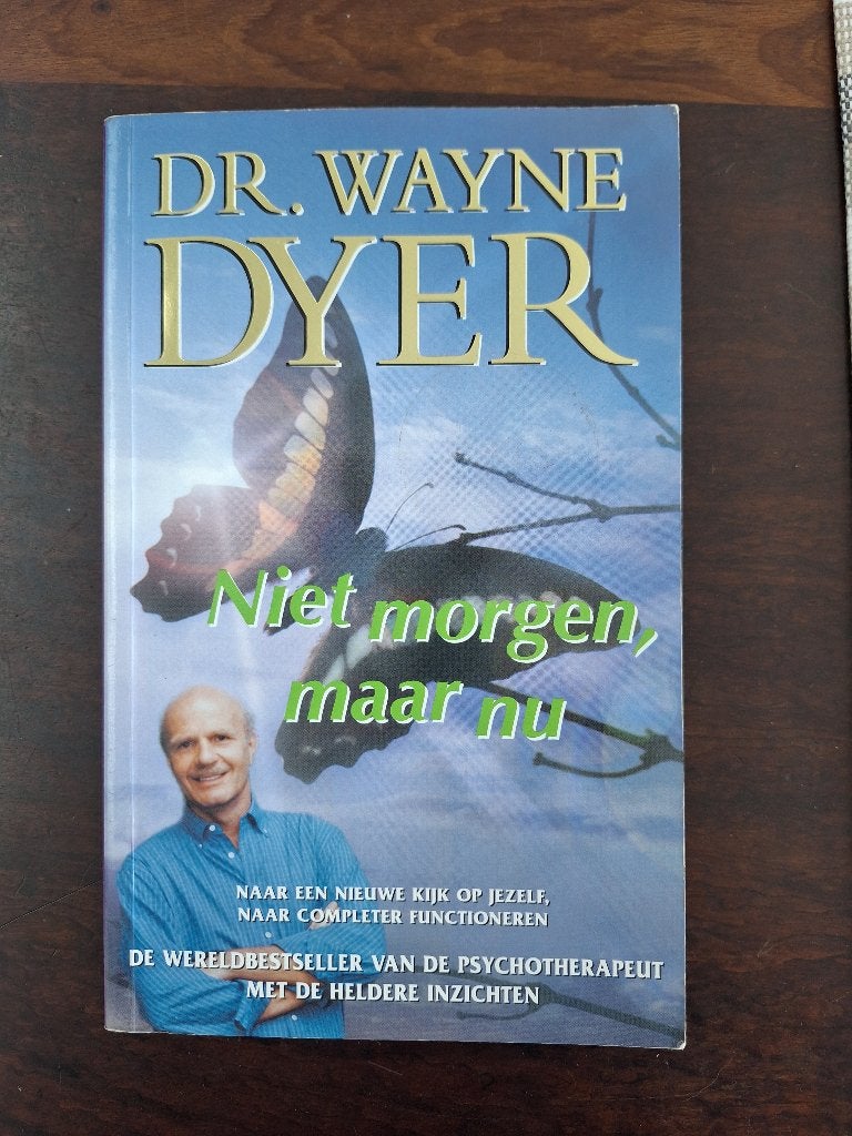 Niet morgen, maar nu - Dr Wayne Dyer, Ophalen of Verzenden, Gelezen, Ontwikkelingspsychologie, Dr. Wayne Dyer