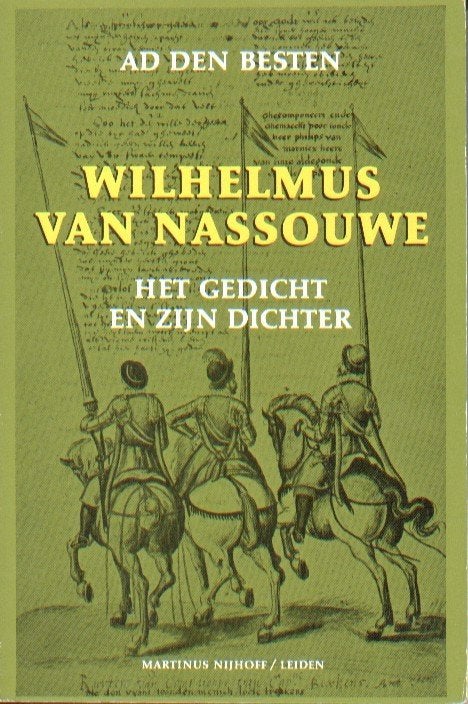 Ad den Besten: Wilhelmus van Nassouwe. Het gedicht en zijn, Ophalen of Verzenden, Zo goed als nieuw