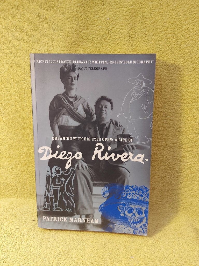 Dreaming with his eyes open: Diego Rivera. Frida Kahlo, Ophalen of Verzenden, Gelezen