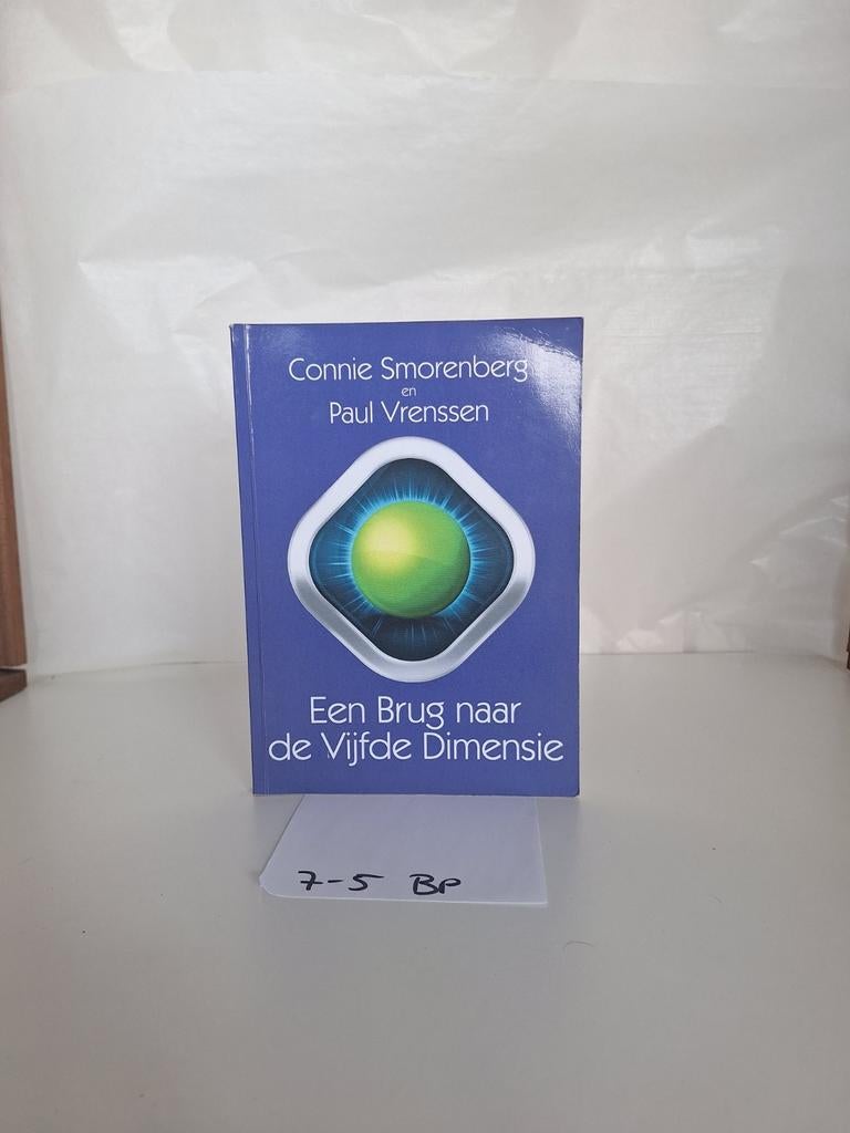 Een Brug naar de Vijfde Dimensie - Connie Smorenberg, Achtergrond en Informatie, Spiritualiteit algemeen, Connie Smorenberg en Paul Vrenssen