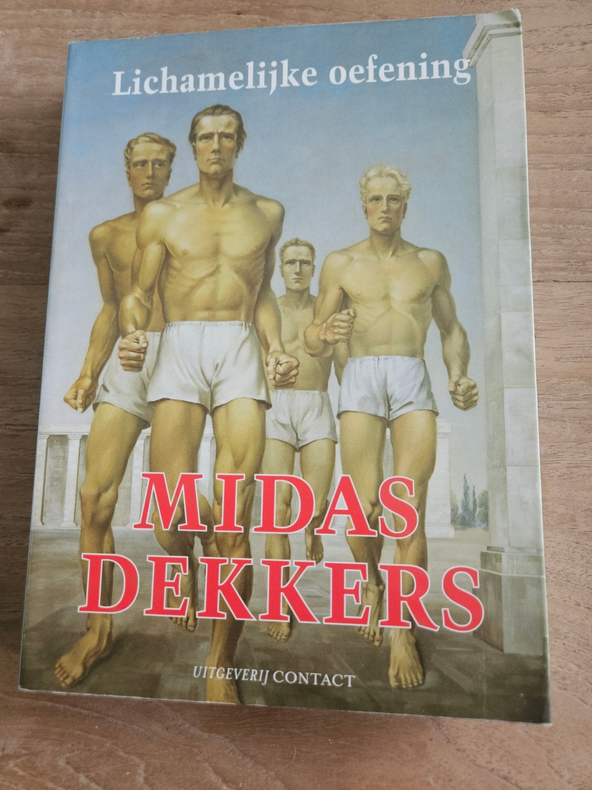 Lichamelijke Oefening - Midas Dekkers (Zo goed als nieuw), Boeken, Ophalen of Verzenden, Zo goed als nieuw, Midas Dekkers, Overige sporten