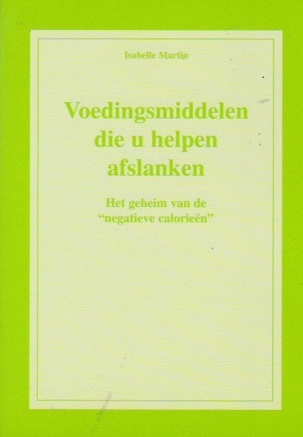 Isabelle Martin - Voedingsmiddelen die u helpen afslanken, Boeken, Gezondheid, Dieet en Voeding, Ophalen of Verzenden, Zo goed als nieuw
