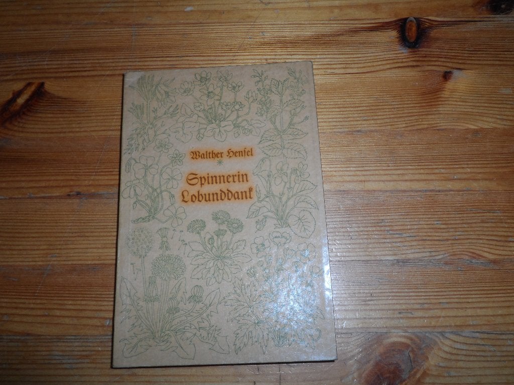 Spinnerin Lobunddant - Walter Hensel, Ophalen of Verzenden, Gelezen, Genre of Stijl
