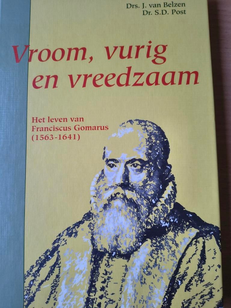 Vroom,vurig en vreedzaam. Drs J van Belzen/Dr SDPost, Christendom | Protestants, Ophalen of Verzenden, Zo goed als nieuw, Drs J van Belzen / Dr SD Post