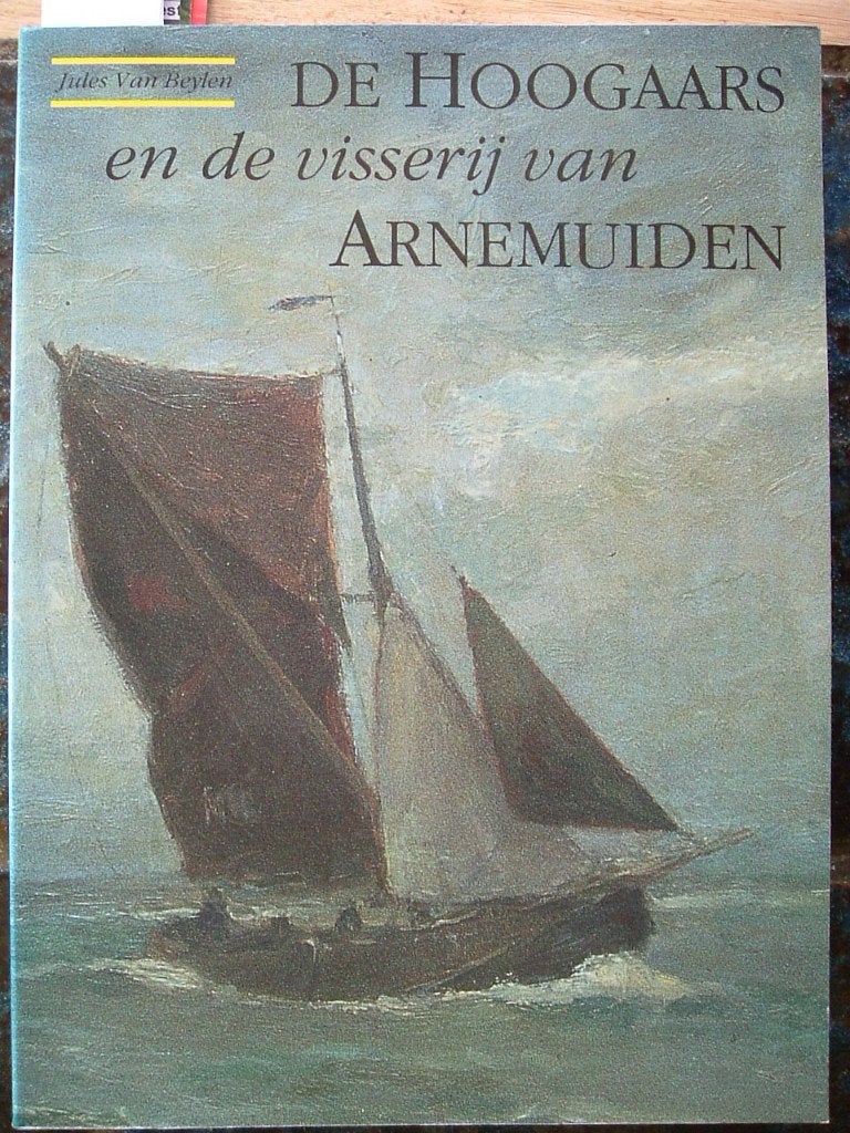 De Hoogaars en de visserij van Arnemuiden., Ophalen of Verzenden, Gebruikt, Zeilboot, Boek of Tijdschrift