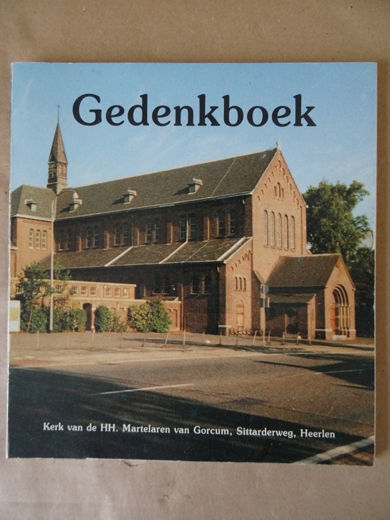 Gedenkboek Kerk van de HH. Martelaren van Gorcum Heerlen, Boeken, Christendom | Katholiek, Ophalen of Verzenden, Onbekend, Gelezen