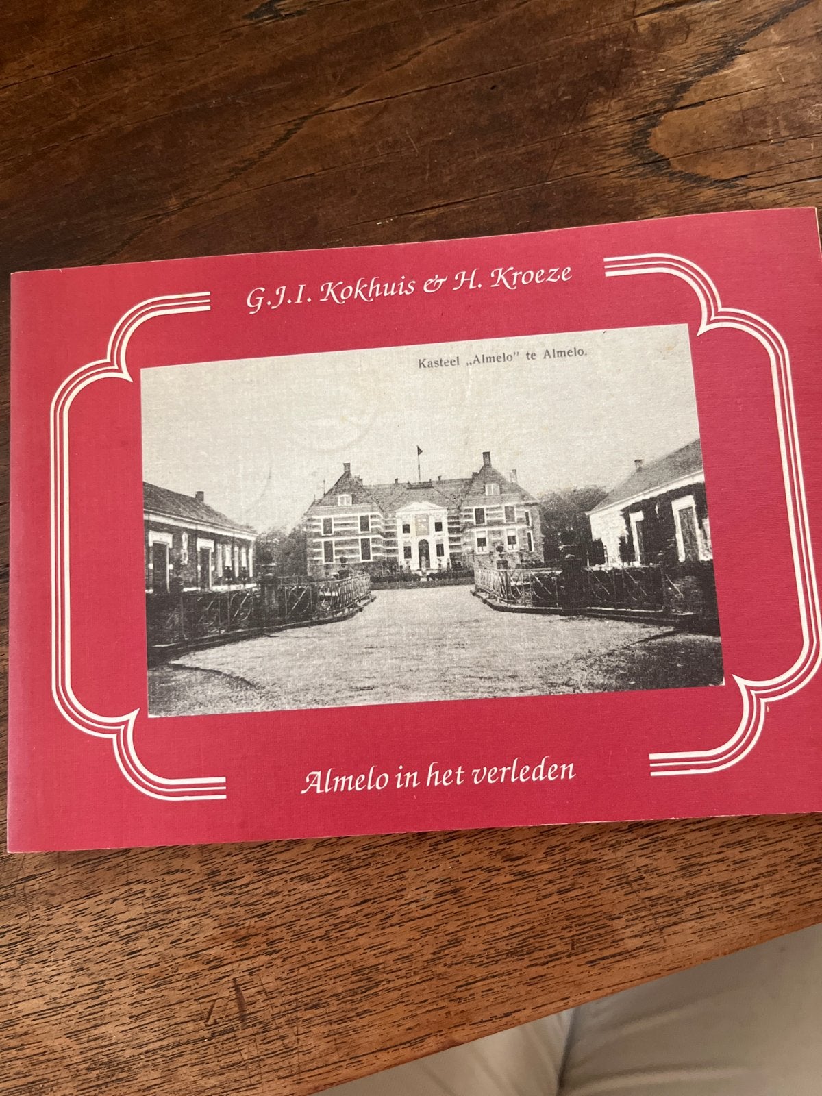 Almelo in het verleden - G.J.I. Kokhuis & H. Kroeze, Ophalen of Verzenden, 20e eeuw of later, Gelezen