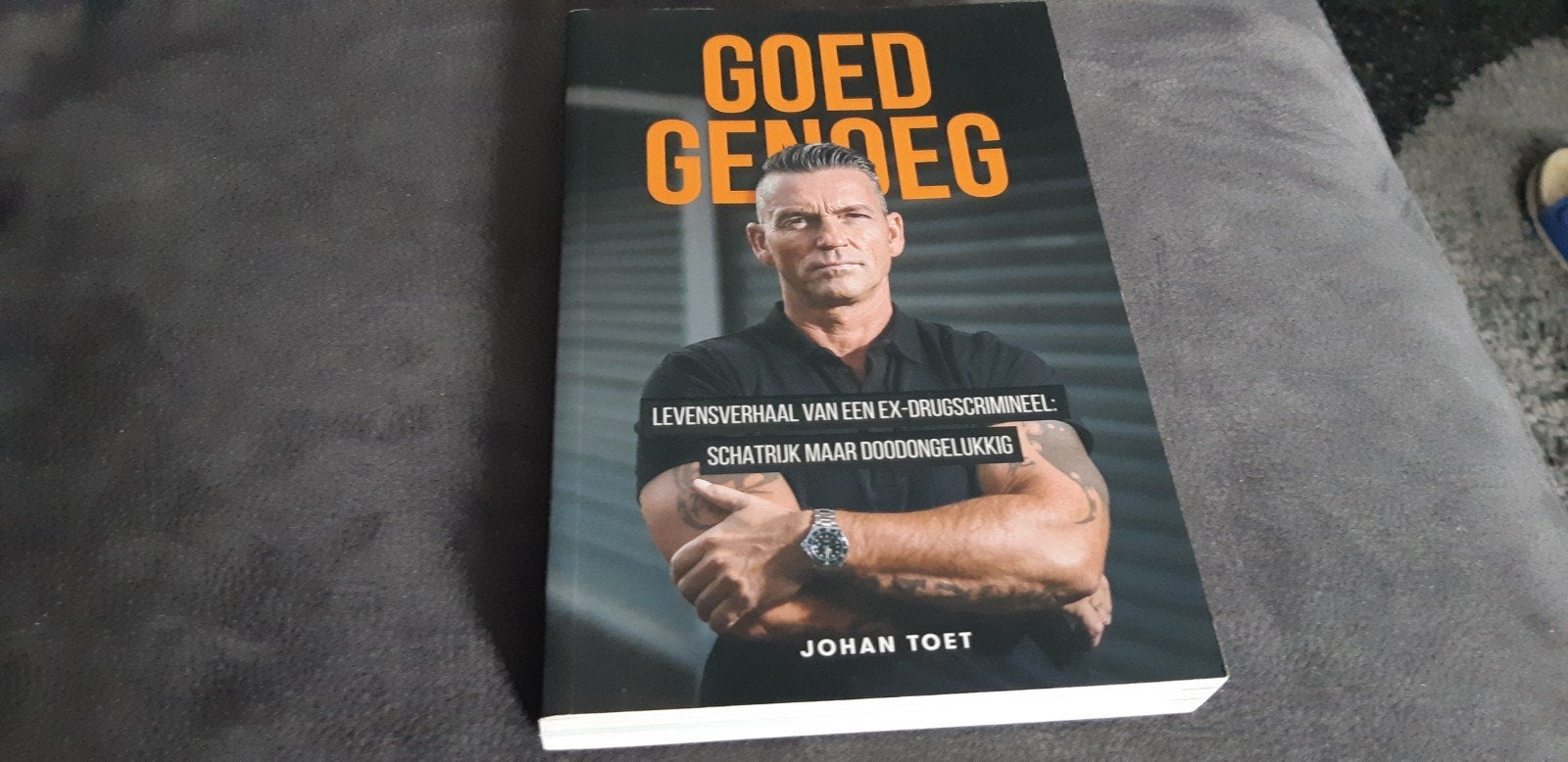Goed genoeg, levensverhaal van een ex-drugscrimineel: schatr, Ophalen of Verzenden, Zo goed als nieuw, Johan Toet