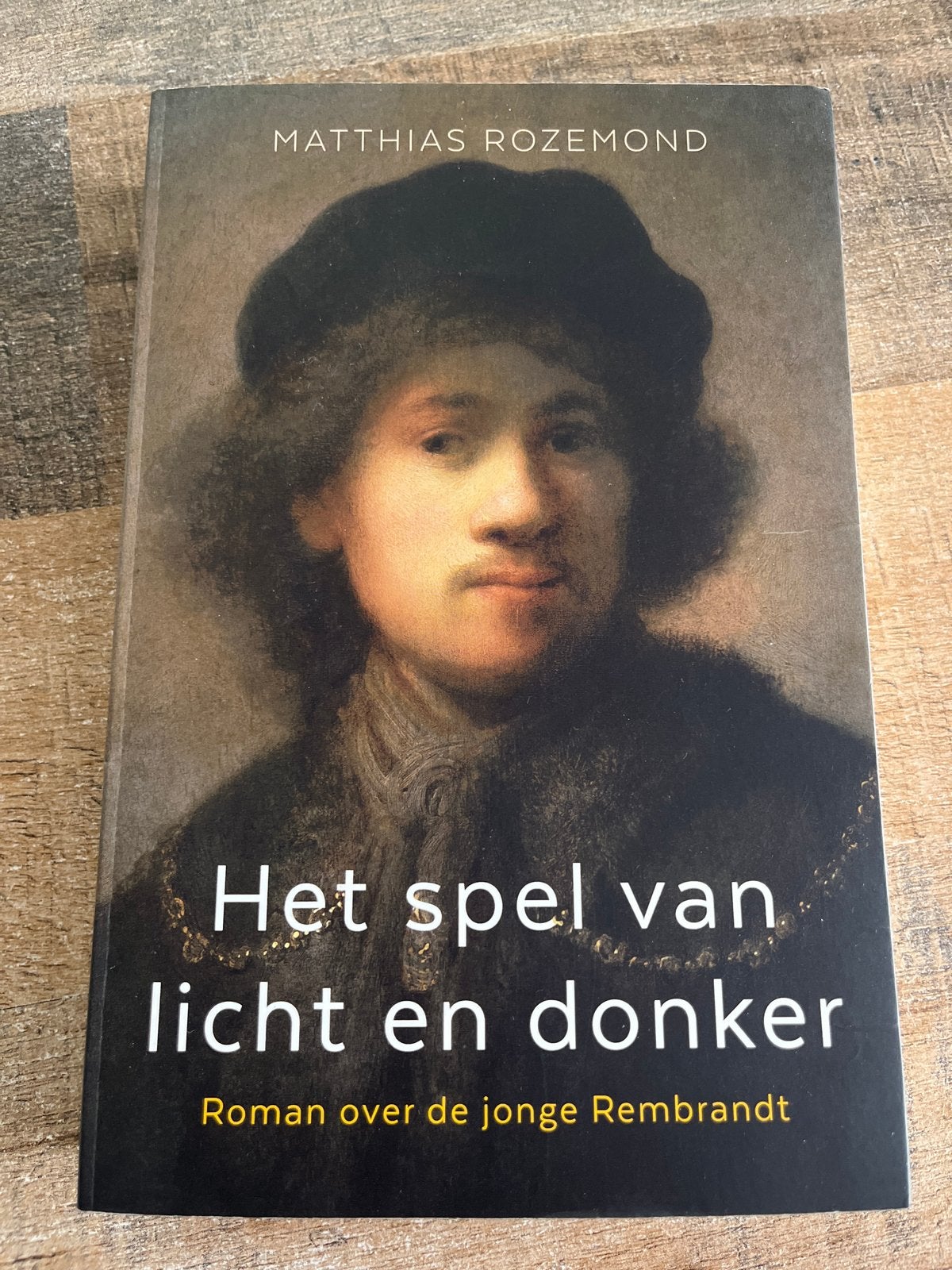 Het spel van licht en donker - Matthias Rozemond (Rembrandt), Ophalen of Verzenden, Zo goed als nieuw, Nederland