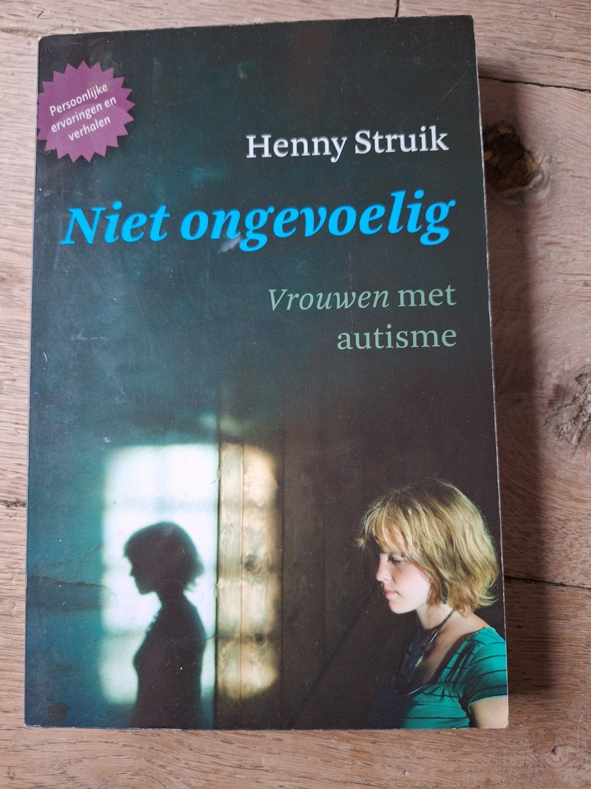 Niet Ongevoelig: Vrouwen met Autisme - Henny Struik, Boeken, Psychologie, Ophalen of Verzenden, Gelezen, Overige onderwerpen, Henny Struik