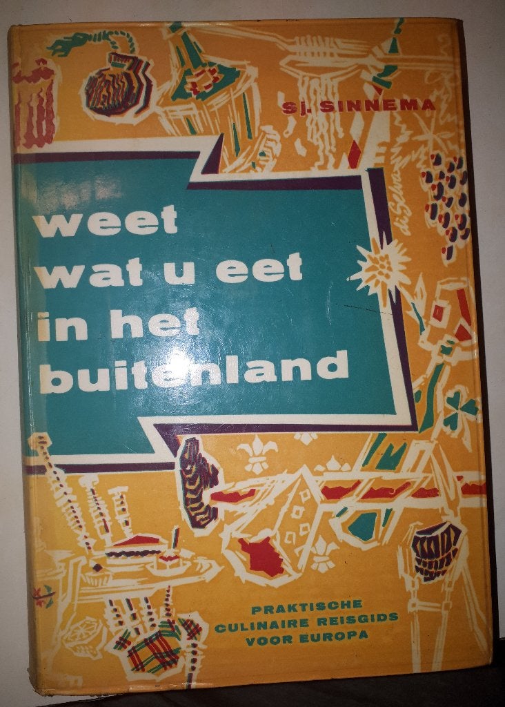 Weet wat u eet in het buitenland - Sj. Sinnema, Ophalen of Verzenden, Gelezen, Overige gebieden
