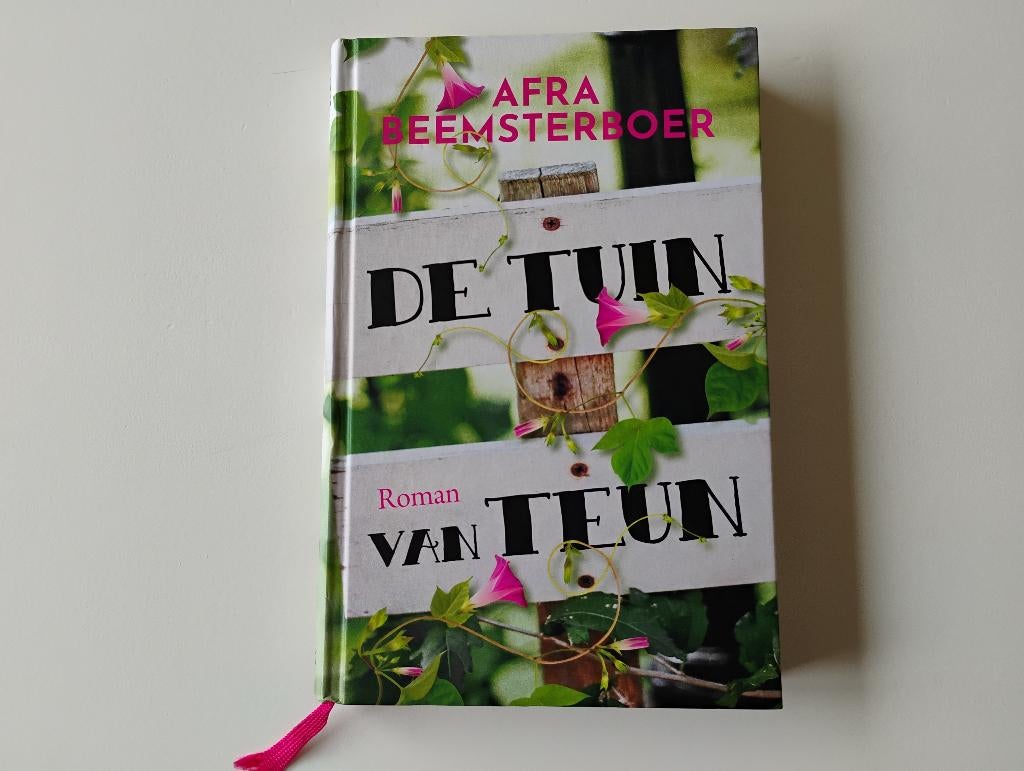 Nieuw boek De tuin van Teun Afra Beemsterboer feelgood, Ophalen of Verzenden, Nieuw
