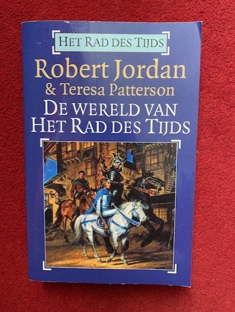 ROBERT JORDAN EN TERESA PATTERSON DE WERELD VAN HET RAD DES, Ophalen of Verzenden