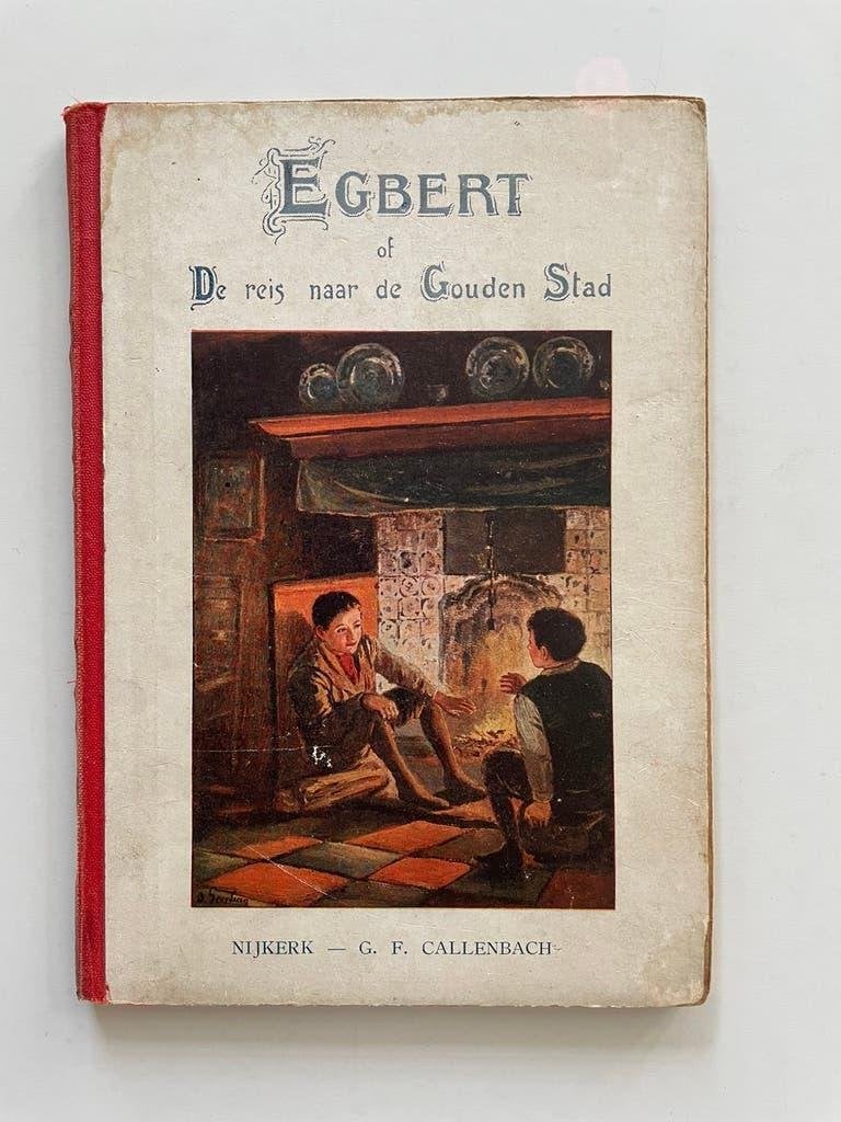 Egbert of De reis naarde gouden stad - J. Dallinga, Ophalen of Verzenden, J.Dallinga