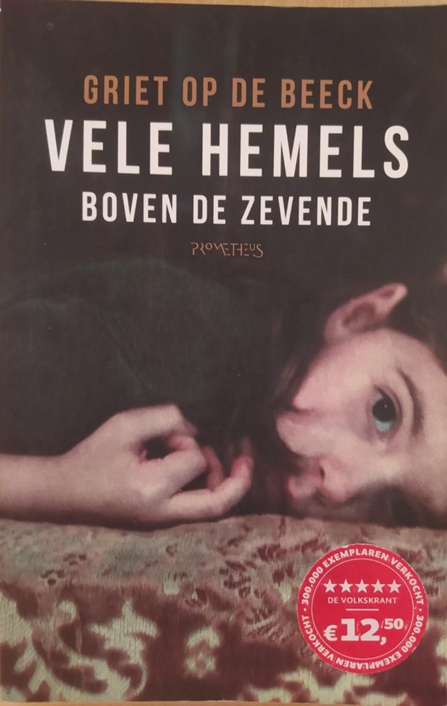 Griet Op de Beeck - Vele hemels boven de zevende, Boeken, België, Griet Op de Beeck, Ophalen of Verzenden, Zo goed als nieuw